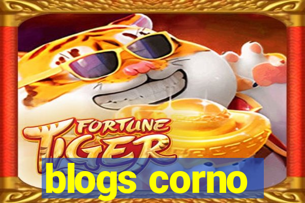 blogs corno